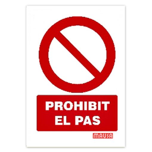 Imagen de Cartel "Prohibit el pas"